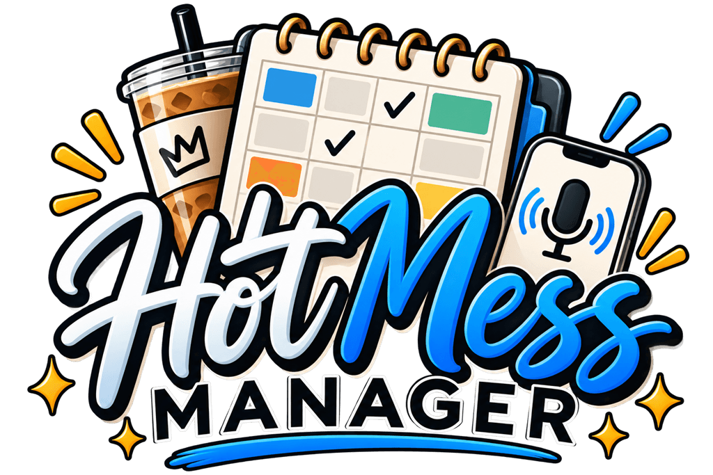Hot Mess Manager